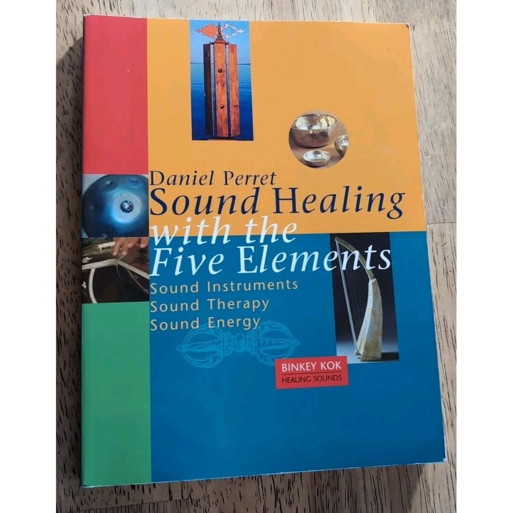 Sound Healing with the Five Elements by‎ Daniel Perret (2005, Trade Paperback)
